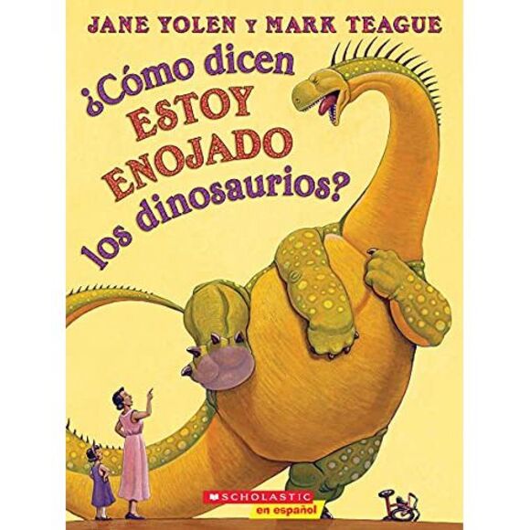 ¿Cómo Dicen Estoy Enojado Los Dinosaurios? (How Do Dinosaurs Say I'm Mad?) -- Ja - Picture 2 of 3